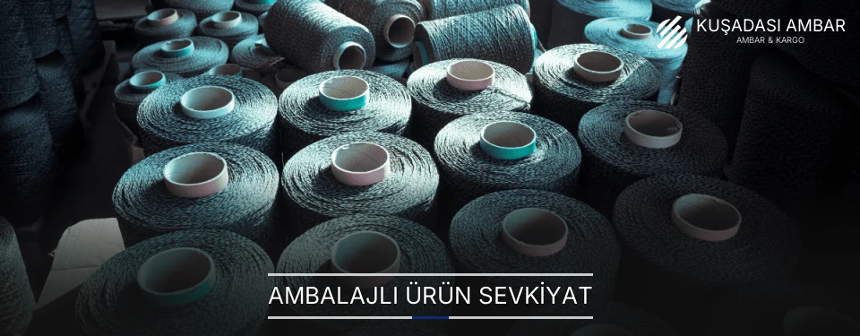 Kuşadası Ambalajlı Ürün Ambar Firmaları