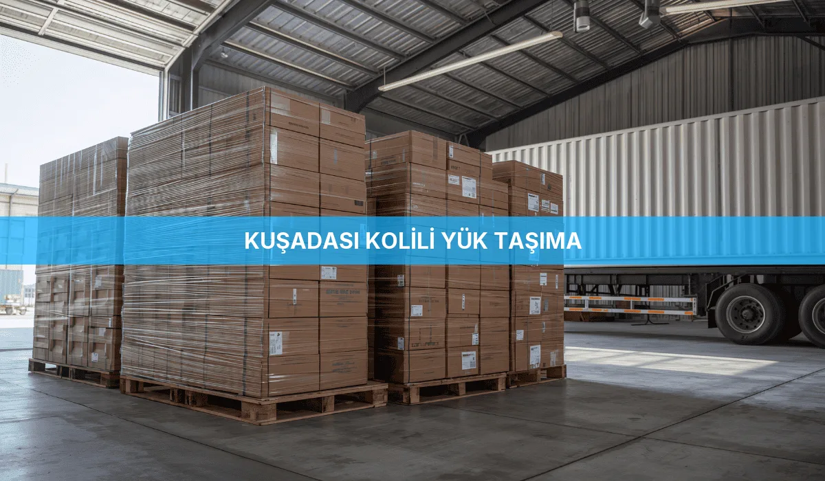 Kuşadası Kolili Yük Taşıma