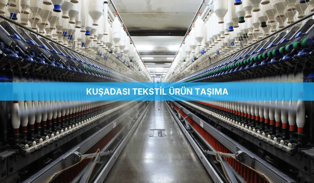 Kuşadası Tekstil Ürün Taşıma